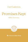 Promises Kept - Bible Overview -  9-Session Bible Study - GBG